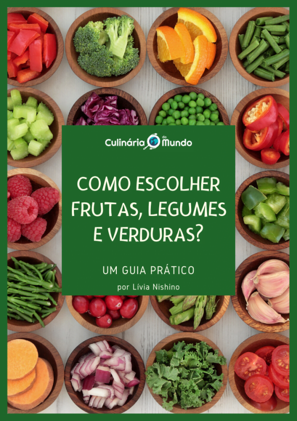 Como Escolher Frutas Legumes E Verduras 1 Culinária Do Mundo 2897